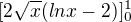 $[2\sqrt x (lnx - 2)]_0^{1}$