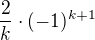 $\frac{2}{k}\cdot (-1)^{k+1}$