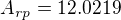 $A_{rp}=12.0219$