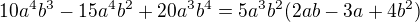 $10a^4b^3-15a^4b^2+20a^3b^4=5a^3b^2(2ab-3a+4b^2)$