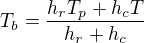kopírovat do textarea $T_{b}=\frac{h_{r}T_{p}+h_{c}T}{h_{r}+h_{c}}$