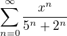 $\sum_{n=0}^{\infty }\frac{x^{n}}{5^{n}+2^{n}}$