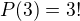$P(3) = 3!$
