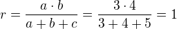 $r=\frac{a\cdot b}{a+b+c}=\frac{3\cdot 4}{3+4+5}=1$