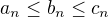 kopírovat do textarea $a_{n}\le b_{n}\le c_{n}$