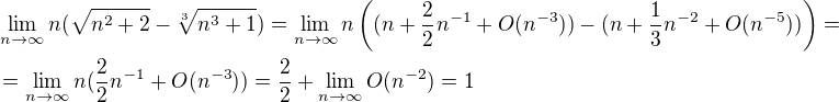 $\lim_{n \to \infty}{n(\sqrt{n^2+2}-\sqrt[3]{n^3+1})}=\lim_{n \to \infty}{n\left((n+\frac22n^{-1}+O(n^{-3}))-(n+\frac13n^{-2}+O(n^{-5}))\right)}=\nl=\lim_{n \to \infty}{n(\frac22n^{-1}+O(n^{-3}))}=\frac22+\lim_{n\to\infty}O(n^{-2})=1$