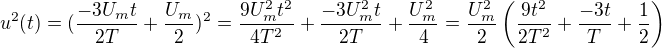$u^2(t) =(\frac{-3U_{m}t}{2T}+\frac{U_{m}}{2})^2=\frac{9U_{m}^2t^2}{4T^2}+\frac{-3U_{m}^2t}{2T}+\frac{U_{m}^2}{4}=\frac{U_{m}^2}{2}\left(\frac{9t^2}{2T^2}+\frac{-3t}{T}+\frac{1}{2}\right)$