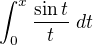 $\int_0^x \frac{\sin t}{t}\ dt$