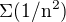 $\rm{\Sigma}(1/n^2)$