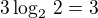 $3\log_2\,2=3$