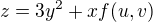 $z = 3y^{2} +x f(u,v)$