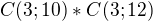 $C(3;10)*C(3;12)$