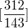 $[\frac{312}{143}]$