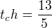 $t_ch=\frac{13}{5}$