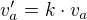 $ v_a \textquoteright=k\cdot v_a$
