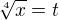 $\sqrt[4]x=t$