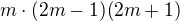 $ m\cdot (2m-1)(2m+1)$