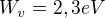 $W_{v}=2,3 eV$