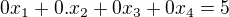 kopírovat do textarea $0x_1+0.x_2+0x_3+0x_4= 5$