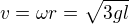 $v=\omega r=\sqrt{3gl}$