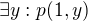 $\exists y: p(1,y)$