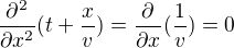 kopírovat do textarea $\frac{\partial ^{2}}{\partial x^{2}}(t+\frac{x}{v})=\frac{\partial }{\partial x}(\frac{1}{v})=0$