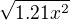 $\sqrt{1.21x^2}$