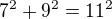 $7^{2}+9^{2}=11^{2}$