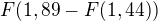 $F(1,89-F(1,44))$