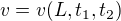 $v=v(L,t_1,t_2)$