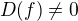 $D(f)\not =0$