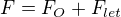 $F=F_O+F_{let}$
