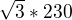 $\sqrt{3}*230$