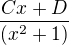 $\frac{Cx+D}{(x^2+1)}$