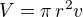 $V=\pi\,r^2v$