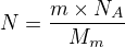 $N=\frac{m\times N_A}{M_m}$