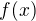 $ f(x)$