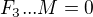 $F_3... M= 0$