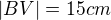 $|BV|=15cm$