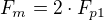 $F_m=2\cdot F_{p1}$