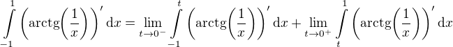 $\int\limits_{-1}^{1}{\(\mathrm{arctg}{\(\frac{1}{x}\)}\)^{\prime}\mathrm{d}x}=\lim_{t\to 0^{-}}\int\limits_{-1}^{t}{\(\mathrm{arctg}{\(\frac{1}{x}\)}\)^{\prime}\mathrm{d}x}+\lim_{t\to 0^{+}}\int\limits_{t}^{1}{\(\mathrm{arctg}{\(\frac{1}{x}\)}\)^{\prime}\mathrm{d}x}$