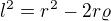 $l^{2} = r^{2} - 2r \varrho$