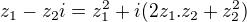 $z_1-z_2i=z_1^2+i(2z_1.z_2+z_2^2)$