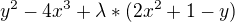 kopírovat do textarea $y^{2}-4x^{3}+\lambda *(2x^{2}+1-y)$
