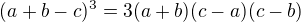 $(a+b-c)^3=3(a+b)(c-a)(c-b)$