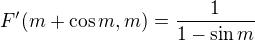 $F'(m+\cos m,m)=\frac{1}{1-\sin m}$