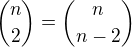 ${n \choose 2}={n\choose n-2}$