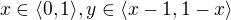 $x \in \langle 0,1 \rangle, y \in \langle x-1, 1-x \rangle $