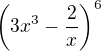 $\left(3x^3-\frac 2x\right)^6$