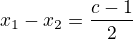 $x_1 - x_2=\frac{c-1}{2}$